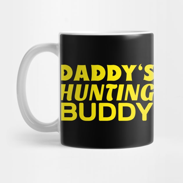 Daddy's Hunting Buddy by KidsKingdom